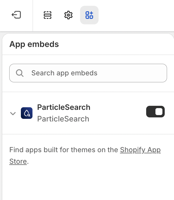 Shopify theme editor App embeds panel with the ParticleSearch app embed available to enable